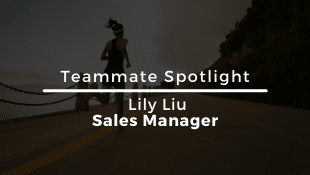 Teammate Spotlight: Lily Liu